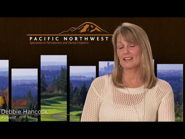 Debbie is an implant patient of Pacific NW Periodontics